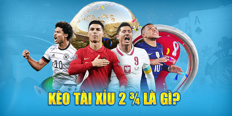 Cách Thức Hoạt Động Của Kèo Tài Xỉu 2 3/4