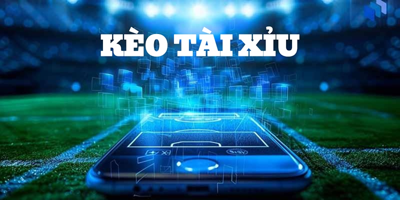 Kèo Tài Xỉu là gì? Kèo Tài Xỉu là gì?
